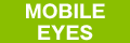 MOBILE EYES